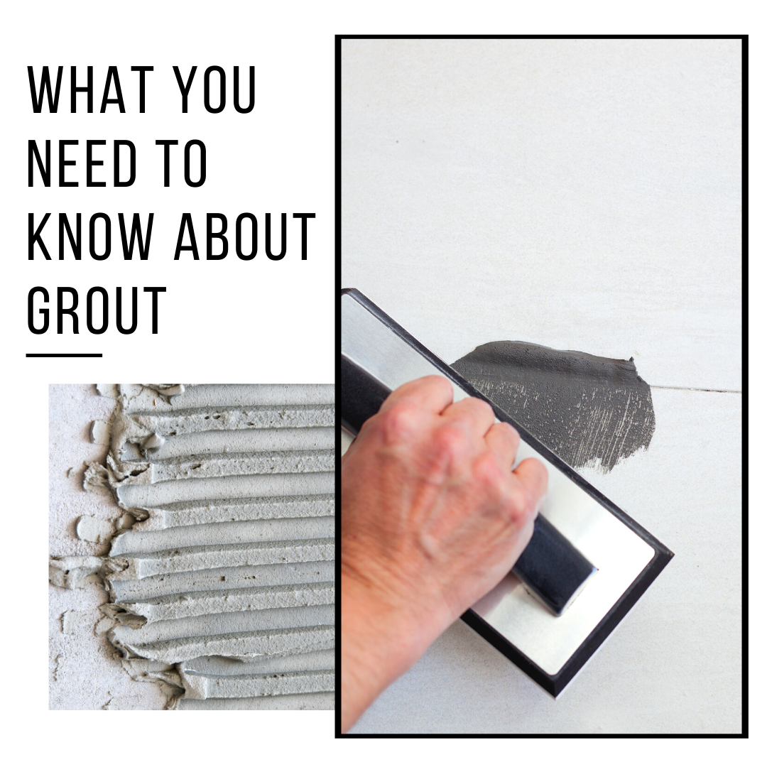 What You Need To Know About Grout